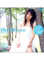 Ｂｌｕｅ　Ｈｅａｖｅｎ　安倍なつき　神谷沙織　西田美沙