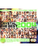 ＣＲＹＳＴＡＬ　ＴＨＥ　ＢＥＳＴ　２００４　２ｎｄ．